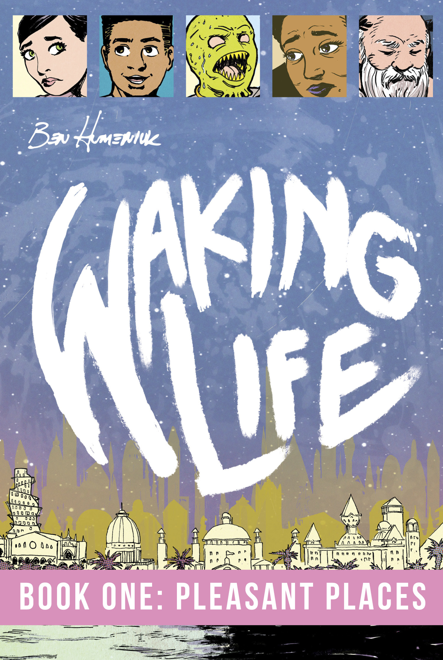 Waking Life: Book 1: Pleasant Places